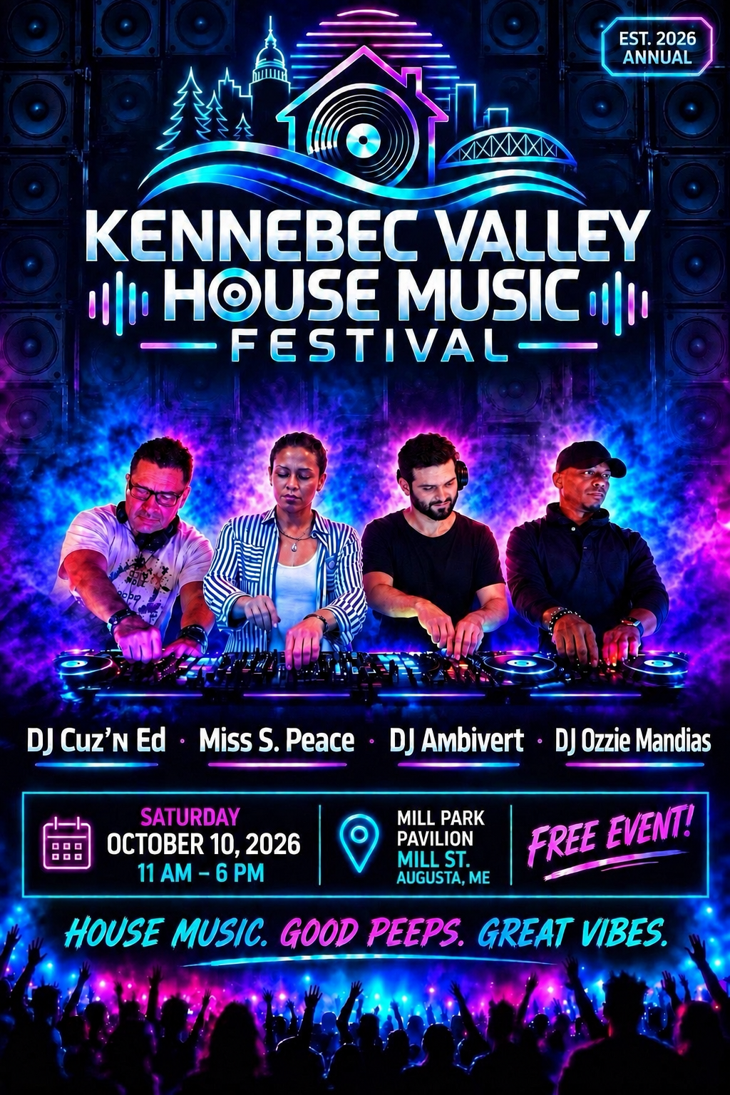 Official flyer for Kennebec Valley House Music Festival: Saturday, October 10, 2026, 11 AM to 6 PM, Mill Park Pavilion, Mill Park, 1 Water Street, Augusta ME 04330. Free event. Featuring DJ Cuz'n Ed, Miss S. Peace, DJ Ambivert, and DJ Ozzie Mandias.